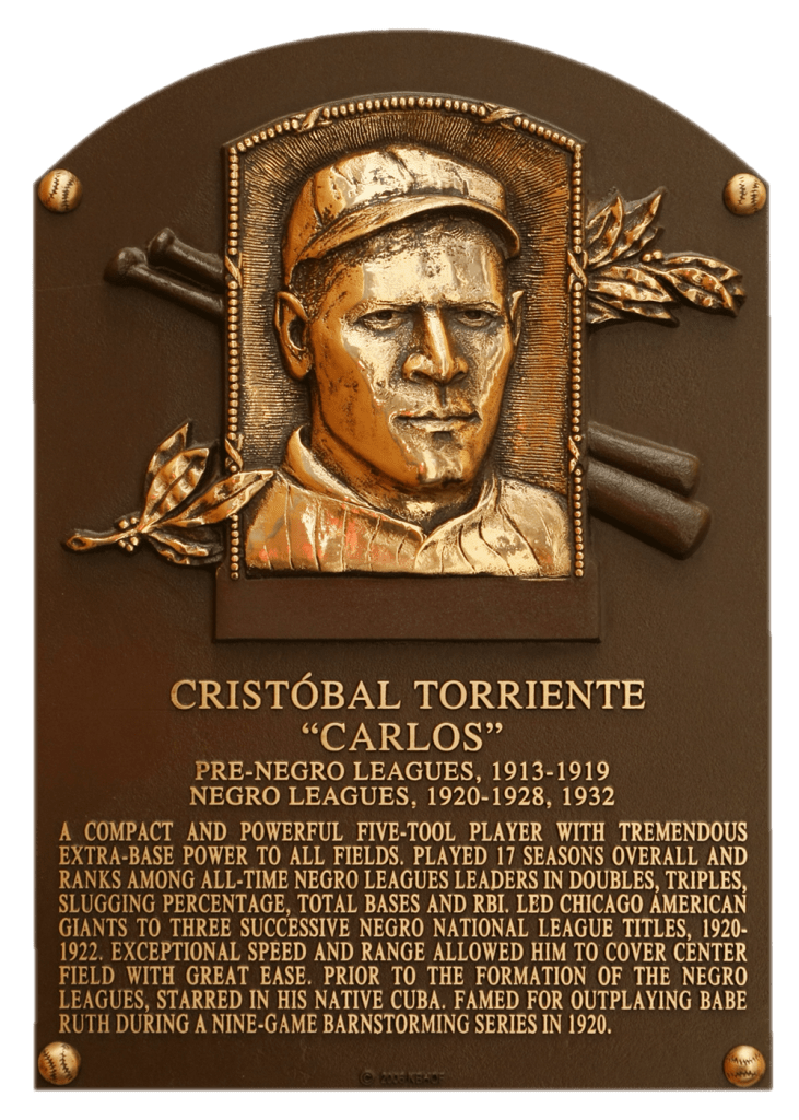Negro Leaguer Cristobal Torriente was elected to the Hall in 2006, 8 decades after making the Cuban HoF