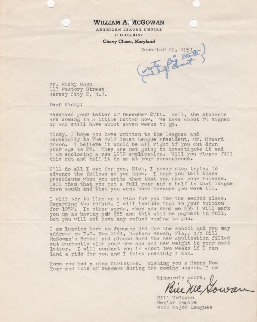 Bill McGowan umpired from 1925-1954 and was one of the most respected arbiters of his day