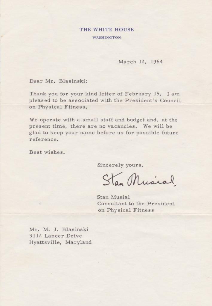 Musial retired after the 1963 season and became Consultant to the President on Physical Fitness for Lyndon B. Johnson