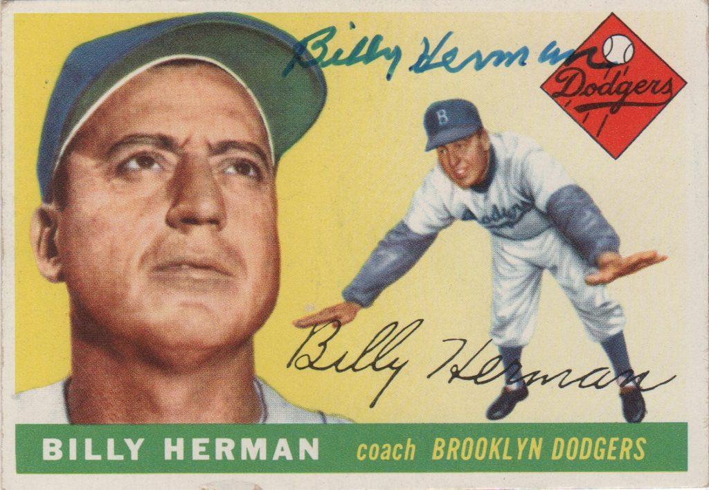 After retiring as a player, Billy Herman managed and coached at the big league level