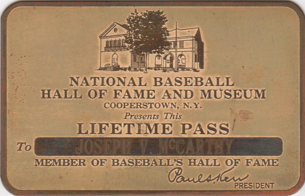 Joe McCarthy's personal lifetime pass to the Hall of Fame