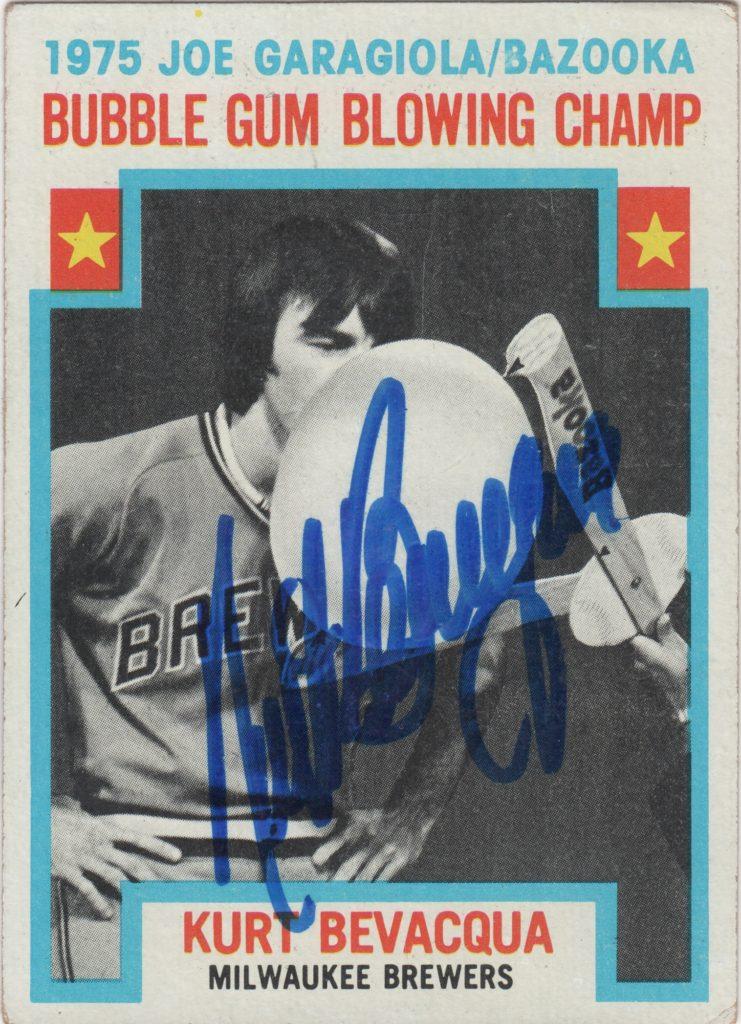 Many remember Kurt Bevacqua as a bubble-blowing champion