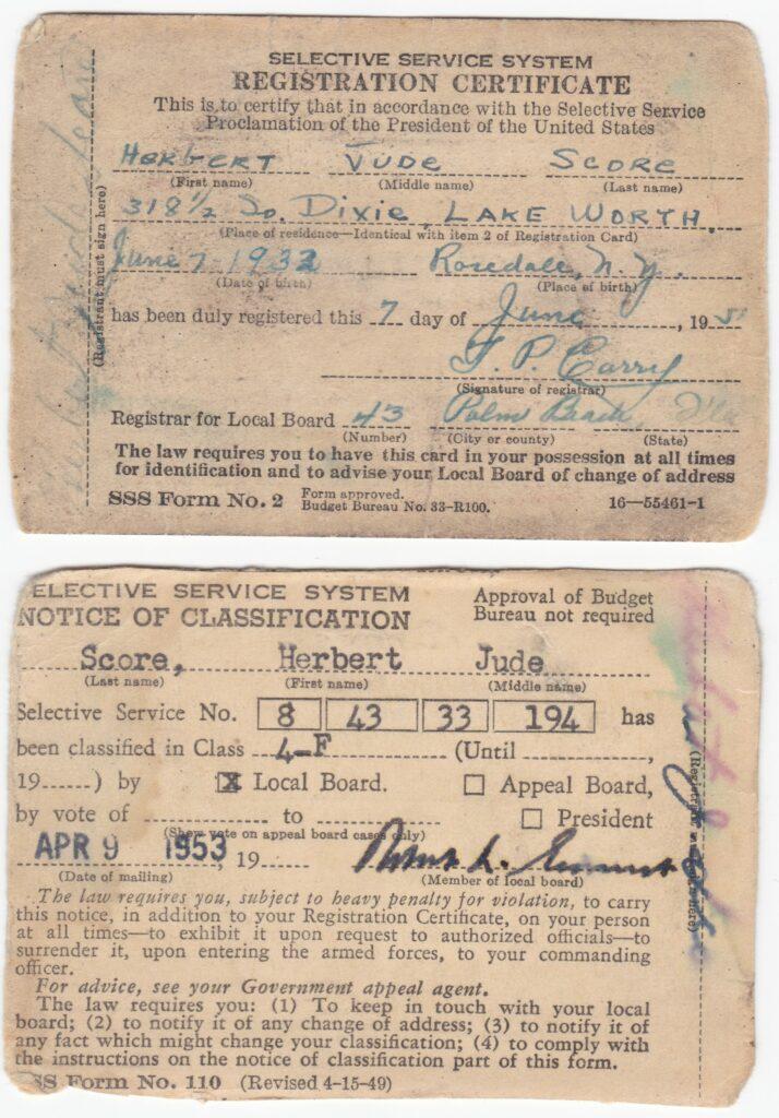 Herb Score was classified 4-F “not acceptable for service in the Armed Forces” - here are his draft cards
