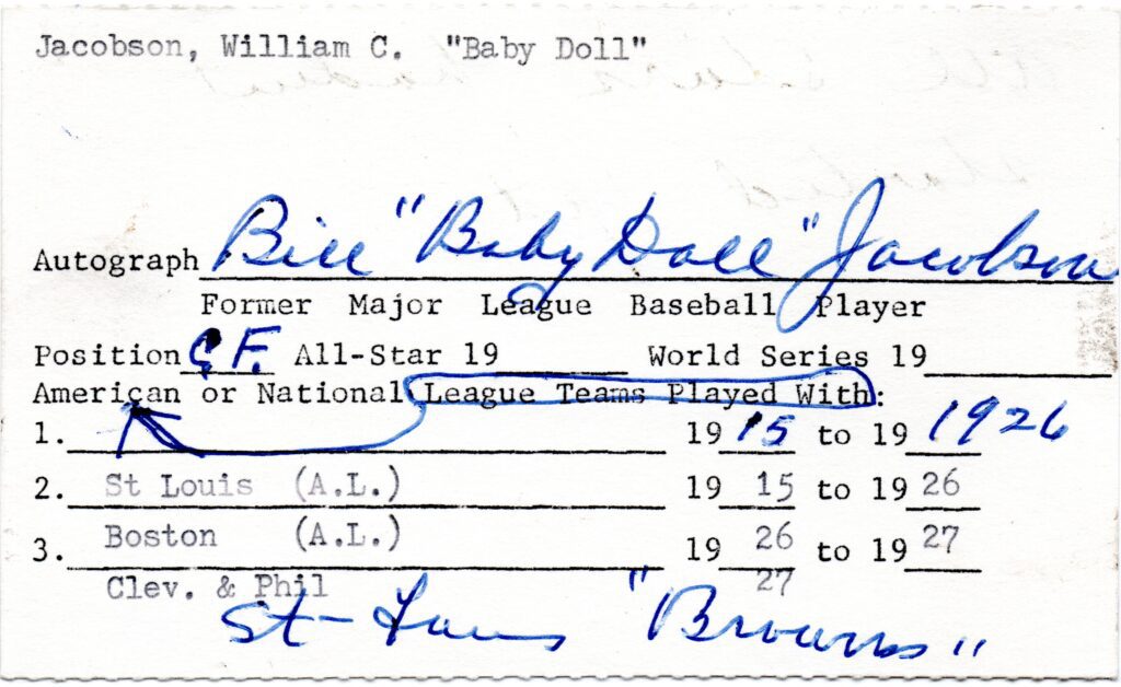 Bill Jacobson got his nickname at age 21 while playing for Class-A Mobile 1912
